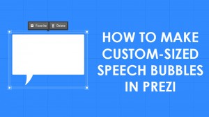Prezi Create Custom Sized Speech Bubbles Prezibase